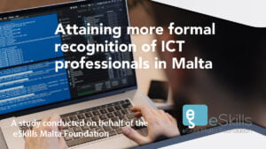 Attaining more formal recognition of ICT professionals in Malta